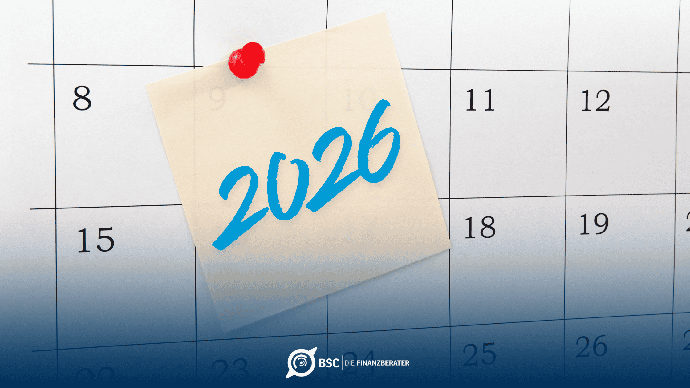 Blog-Banner_BSC_neu (15) Die wichtigsten Änderungen bei Finanzen in 2026